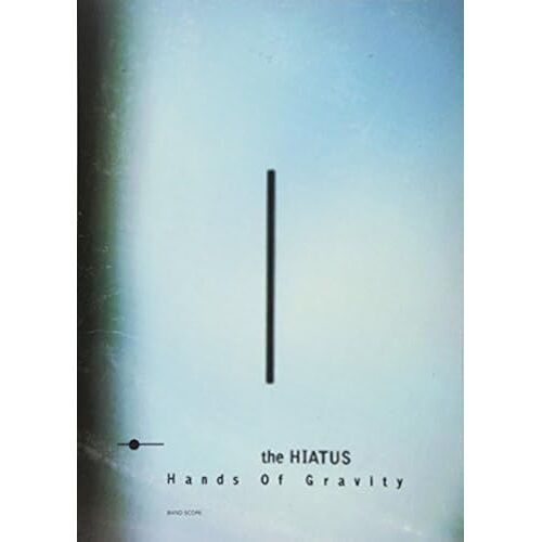 The Hiatus / Hands Of Gravity