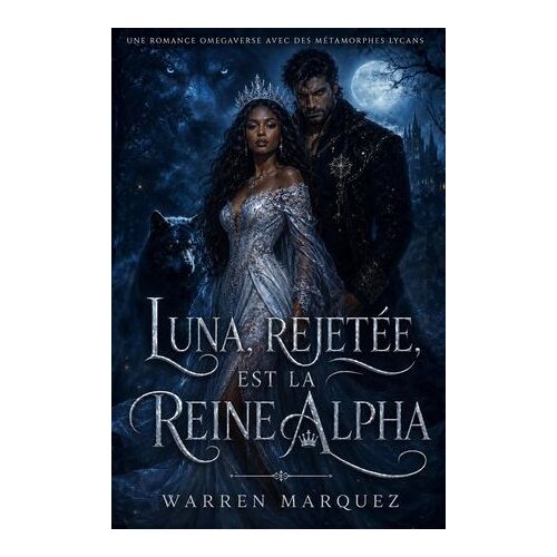 Luna, Rejetée, Est La Reine Alpha