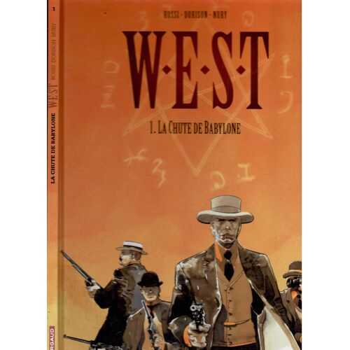 W . E . S . T . Tome 1) La Chute De Babylone Dédicace De Christian Rossi