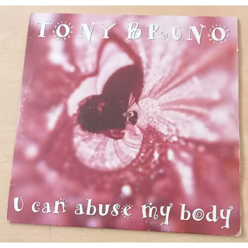 U Can Abuse My Body - Double Maxi 45 Tours ( Tony Bruno )