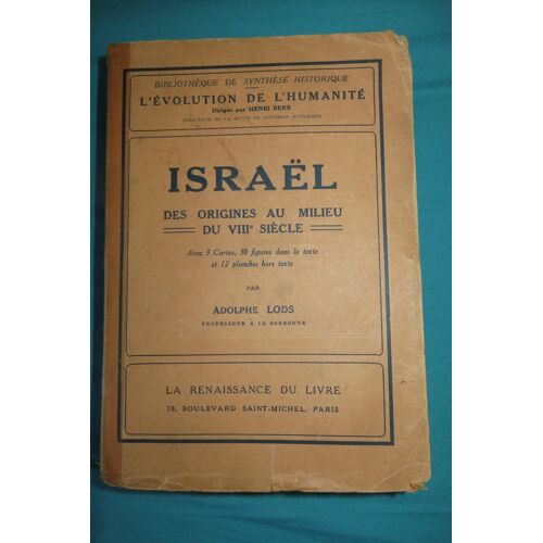 Israël, Des Origines Au Milieu Du Viiie Siècle Par Adolphe Lods
