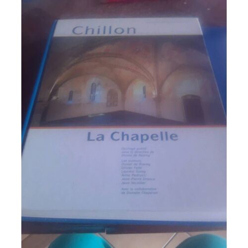 Chillon. La Chapelle
