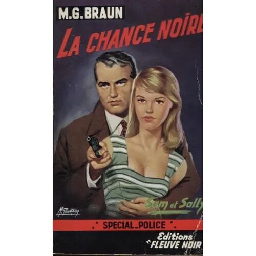 La Chance Noire - M. G. Braun (Éditions "Fleuve Noir", 1958)