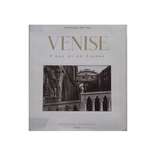 Jean Mounicq / Marc Augé - Venise D'Eau Et De Pierre