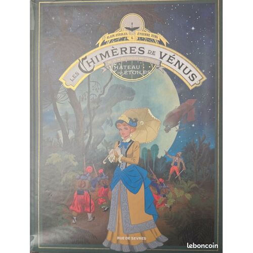 Le Chateau Des Etoiles - Les Chimères De Vénus Première Partie - Tirage Luxe