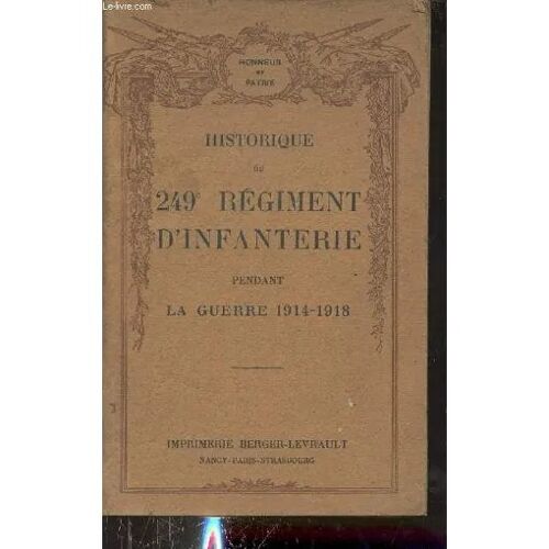 Historique Du 249 Eme Regiment D Infanterie Pendant La Guerre 1914-1918