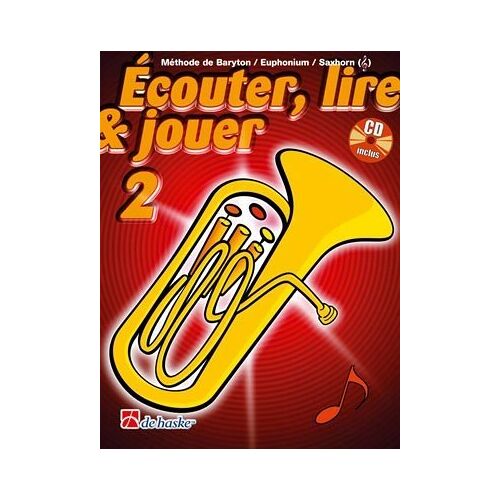 Écouter, Lire & Jouer Tome 2, Baryton / Euph / Saxhorn Tc