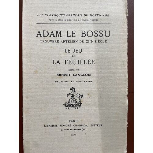 Le Jeu De La Feuillée, Adam De La Halle