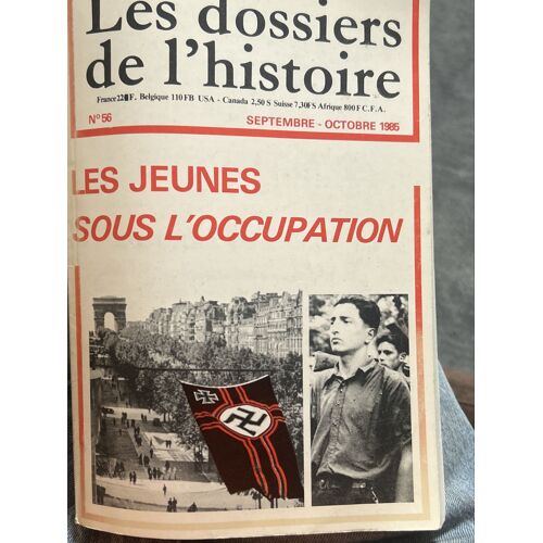 Les Dossiers De L’Histoire Nº 56, Sept-Oct. 1985, Les Jeûnes Sous L’Occupation 