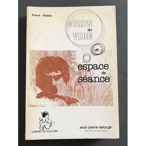 Corps Du Vide Et Espace De Séance 