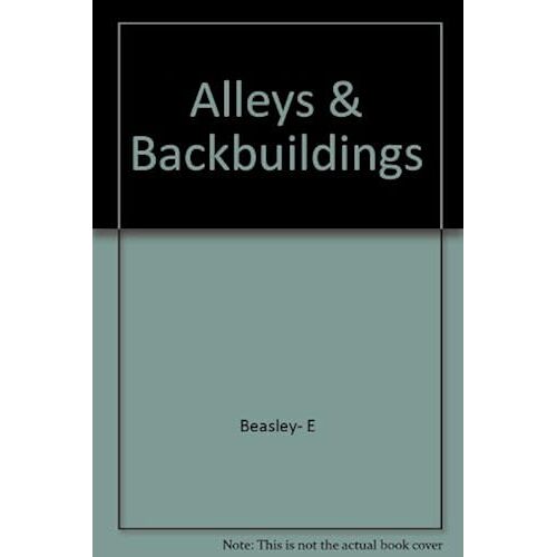 Alleys & Backbuildings