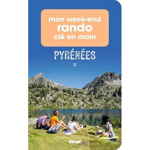 Mon Week-End Rando Clé En Main Pyrénées