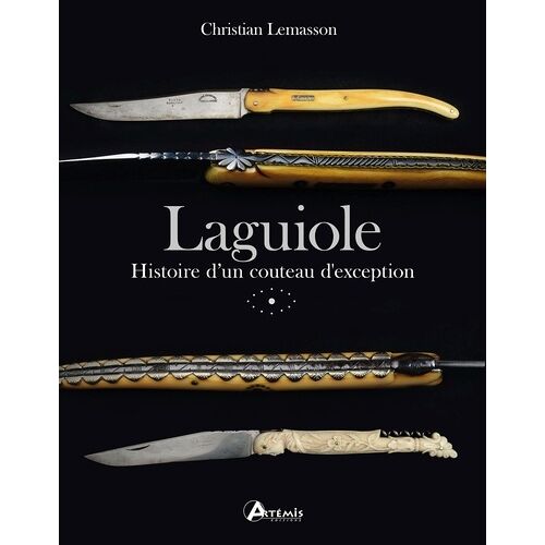 Laguiole - Histoire D'un Couteau D'exception