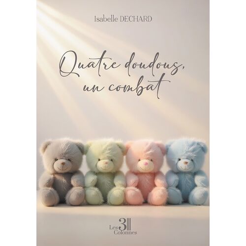Quatre Doudous, Un Combat