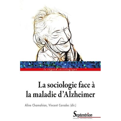 La Sociologie Face À La Maladie D'alzheimer