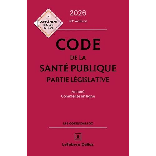 Code De La Santé Publique - Annoté Commenté En Ligne