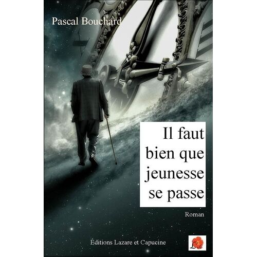 Il Faut Bien Que Jeunesse Se Passe