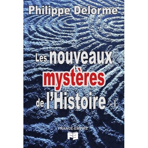 Les Nouveaux Mystères De L'histoire - Tome 1