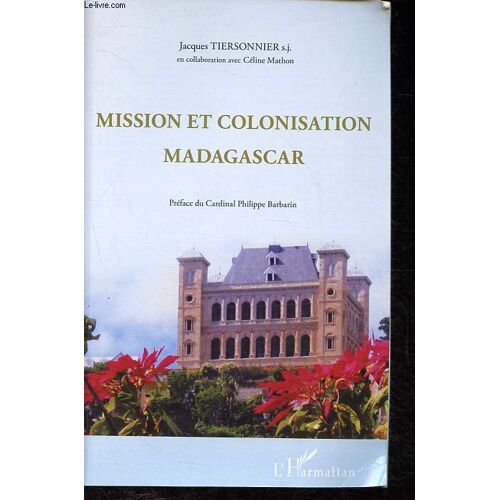 Mission Et Colonisation - Madagascar.