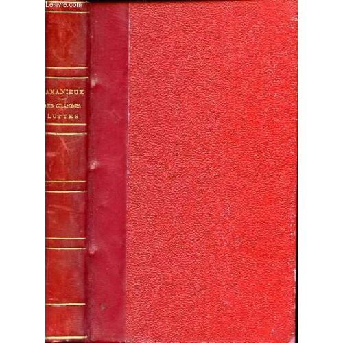 Les Grandes Luttes - Strophes Et Poemes - Le Conventionnel - Le Long De La Vie - Robur - 2e Édition.
