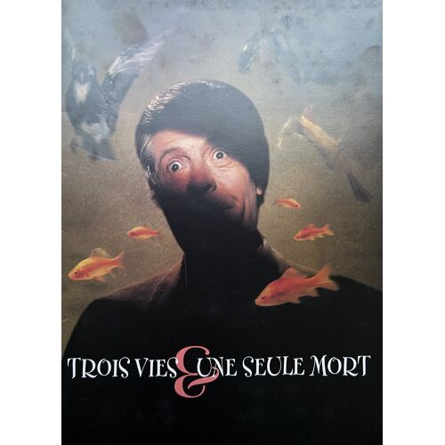Dossier De Presse Du Film "Trois Vies Et Une Seule Mort" (Raoul Ruiz, 1996) - Avec Marcello Mastroianni, Anna Galiena, Marisa Paredes, Melvil Poupaud, Chiara Mastroianni, Arielle Dombasle, F. Atkine