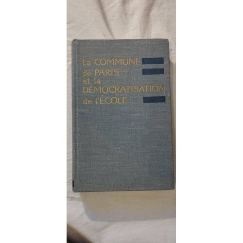 Livre La Commune De Paris Et La Démocratisation De L'École