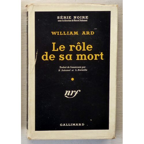Le Rôle De Sa Mort (Série Noire N°242)