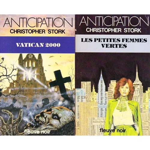 Christopher Stork : Vatican 2000 ; Les Petites Femmes Vertes (Fleuve Noir, 1981)