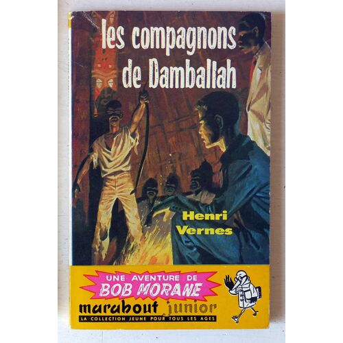 Les Compagnons De Damballah [Bob Morane N°28] (Marabout Junior N°126)