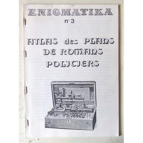 Atlas Des Plans De Romans Policiers (Enigmatika N°3)