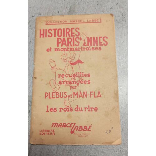 Histoires Parisiennes Et Montmartroises