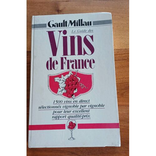 Livre Gault Et Millau : Le Des Vins De France