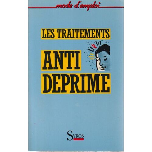 Le Traitement Anti-Déprime - Marie-Laure Winkler (Syros, 1984)