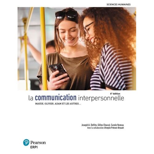 La Communication Interpersonnelle - Maude, Olivier, Adam Et Les Autres?