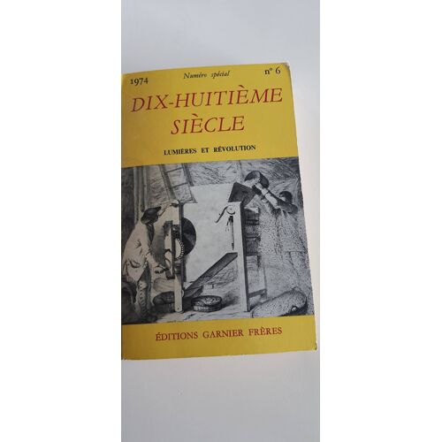 Dix-Huitieme Siecle Lumieres Et Revolution N°6 De 1974