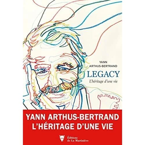 Legacy Par Yann Arthus-Bertrand