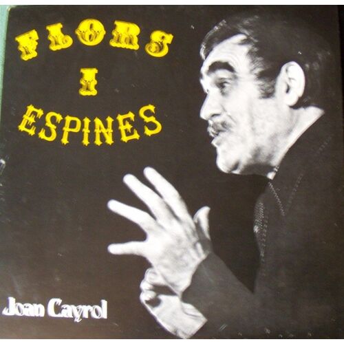 Flors I Espines Joan Cayrol Vinyle 33tr