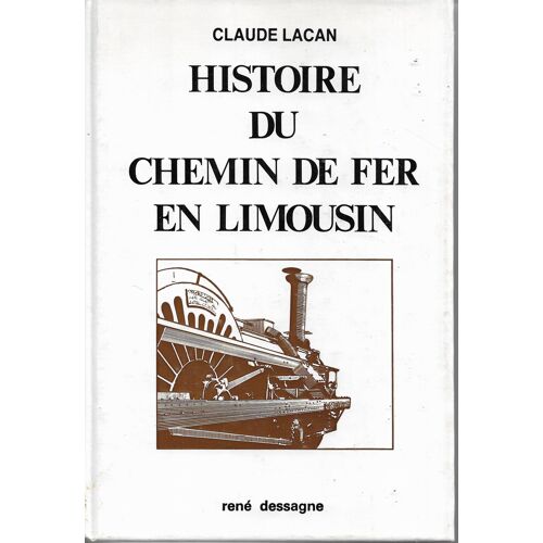 Histoire Du Chemin De Fer En Limousin
