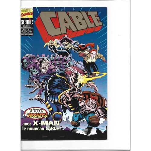 [ Version Intégrale Semic ] Cable # 13 ( 1996 ) : " L'Ère D'Apocalypse " ( Avec X-Man, Le Nouveau Cable ? )