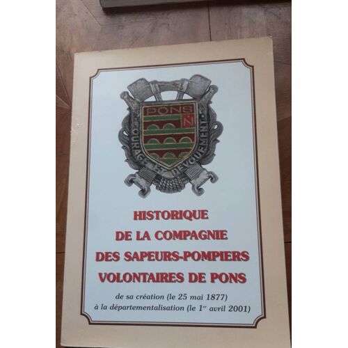 Historique De La Compagnie Des Sapeurs-Pompiers Volontaires De Pons