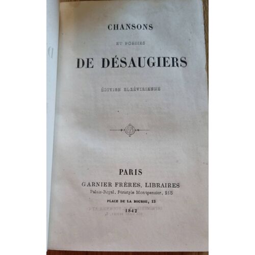 Chansons Et Poésies De Désaugiers, Édition Elzéviriznne - Garnier Frères Libraires 1842