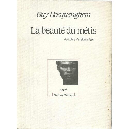 La Beauté Du Métis - Guy Hocquenghem - Editions Ramsay 1988