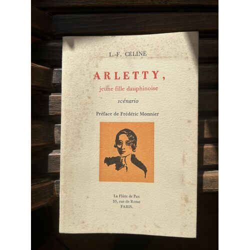 Louis Ferdinand Céline Arletty, Jeune Fille Dauphinoise