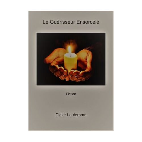 Le Guérisseur Ensorcelé