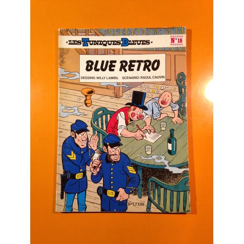Cauvin - Lambil - Les Tuniques Bleues 18 - Blue Rétro -