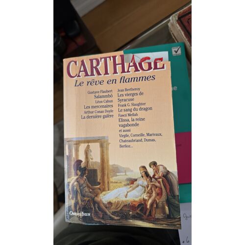 Carthage, Le Rêve En Flammes