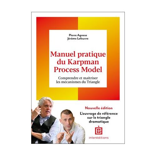 Manuel Pratique Du Karpman Process Model - 2è Éd.