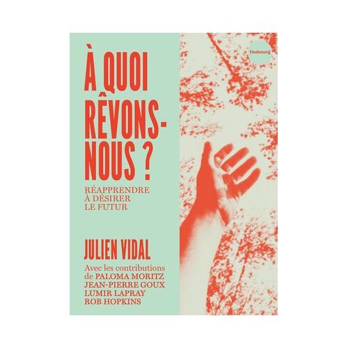 À Quoi Rêvons-Nous ?