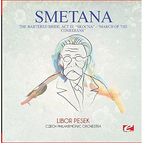 The Bartered Bride: Act Iii: "Skocna" - "Dance Of The Comedians"