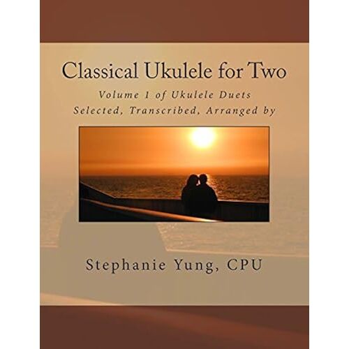 Ukulele Duets: Classical Ukulele For Two